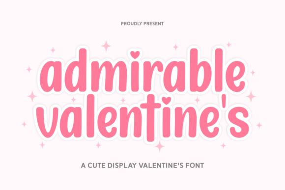 Admirable Valentine’s: A Display Font That Lands With Warmth