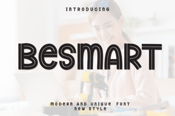 Besmart Font: A Display Typeface That Cuts Through the Scroll