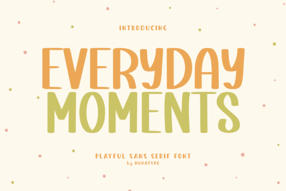 Everyday Moments: A Display Font That Feels Human