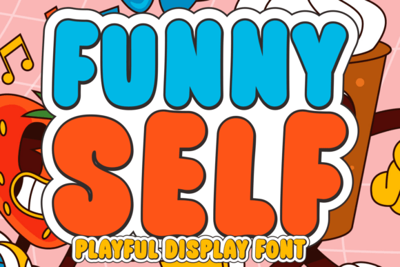 Funny Self: A Display Font with Warm, Playful Confidence