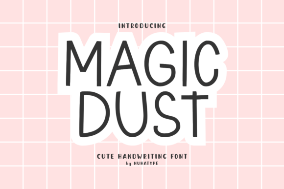 Magic Dust: A Friendly Display Font for Warm, Human Campaigns