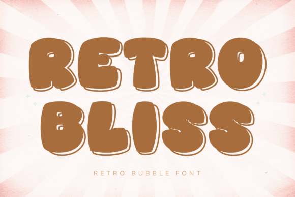 Retro Bliss: A Playful Display Font That Makes Your Brand Instantly Memorable