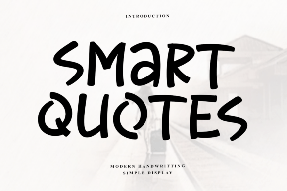 Smart Quotes: A Display Font That Feels Like a Thoughtful Pause