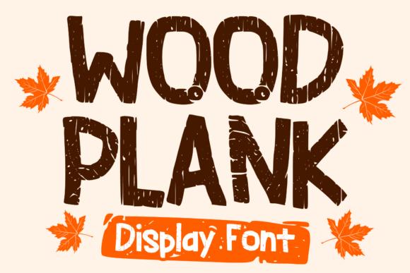 Wood Plank: A Rustic Display Font for Bold Digital Identity